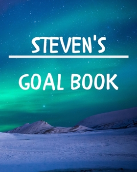 Paperback Steven's Goal Book: New Year Planner Goal Journal Gift for Steven / Notebook / Diary / Unique Greeting Card Alternative Book