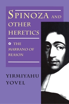 Hardcover Spinoza and Other Heretics, Volume 1: The Marrano of Reason Book