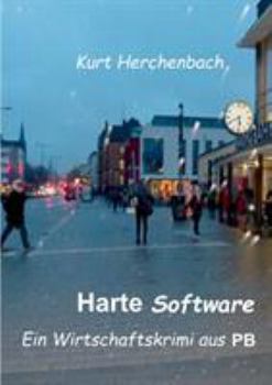 Paperback Harte Software: Ein Wirtschaftskrimi aus PB [German] Book