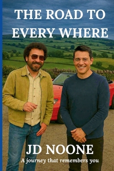 The Road to Every Where: A Road Trip Across the Edges of Reality