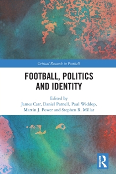 Paperback Football, Politics and Identity Book