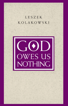 Paperback God Owes Us Nothing: A Brief Remark on Pascal's Religion and on the Spirit of Jansenism Book