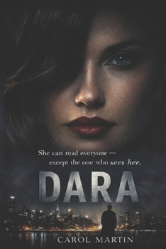 Paperback Dara: She can read everyone - Except the one who sees her Book