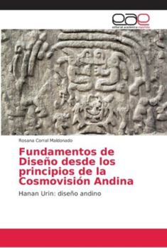 Paperback Fundamentos de Diseño desde los principios de la Cosmovisión Andina [Spanish] Book