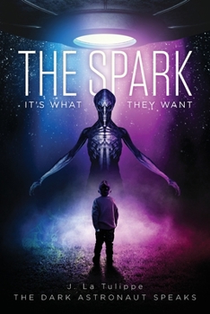 Paperback The Spark: It's What They Want Book