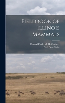 Hardcover Fieldbook of Illinois Mammals Book