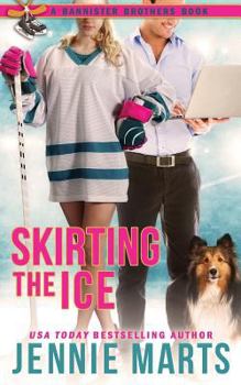 Paperback Skirting The Ice: A Bannister Brothers Book