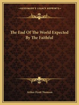 Paperback The End Of The World Expected By The Faithful Book