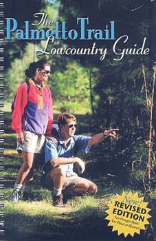 Spiral-bound The Palmetto Trail Lowcountry Guide Book