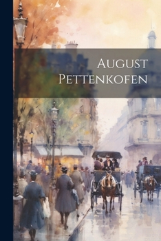 Paperback August Pettenkofen [German] Book