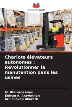 Paperback Chariots élévateurs autonomes: Révolutionner la manutention dans les usines [French] Book