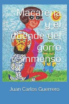 Paperback Macarena y el duende del gorro inmenso [Spanish] Book