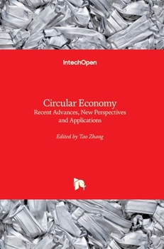 Hardcover Circular Economy: Recent Advances, New Perspectives and Applications Book