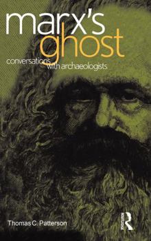 Paperback Marx's Ghost: Conversations with Archaeologists Book