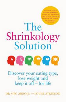 Paperback The Shrinkology Solution: Discover your eating type, lose weight and keep it off - for life Book