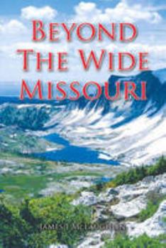 Paperback Beyond the Wide Missouri Book
