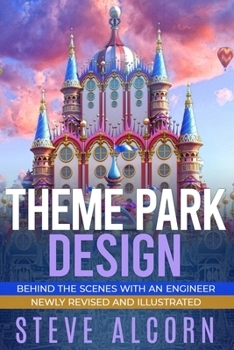 Paperback Theme Park Design: Behind the Scenes with an Engineer Book