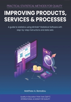 Paperback Practical Statistical Methods for Quality: Improving Products, Services, and Processes Book