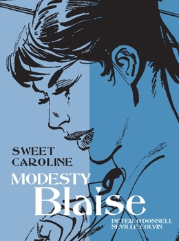 Sweet Caroline - Book #18 of the Modesty Blaise Story Strips