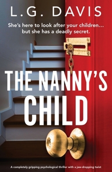 Paperback The Nanny's Child: A completely gripping psychological thriller with a jaw-dropping twist Book