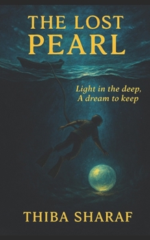 The Lost Pearl: Light in the Deep Dream to Keep