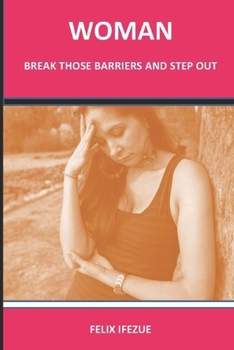 Paperback Woman, Break Those Barriers and Step Out. Book
