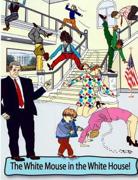 Paperback The White Mouse in the White House Book