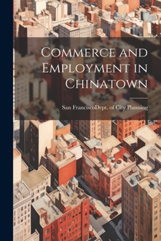 Paperback Commerce and Employment in Chinatown Book