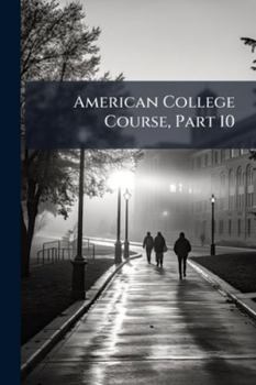 Paperback American College Course, Part 10 Book