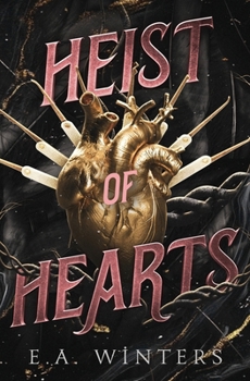 Heist of Hearts (Heist of Hearts Series)