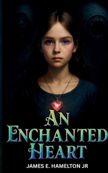 Paperback An Enchanted Heart Book