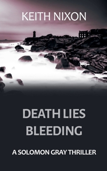 Death Lies Bleeding (Detective Solomon Gray)