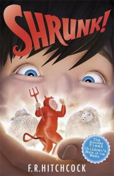 SHRUNK! - Book #1 of the SHRUNK!