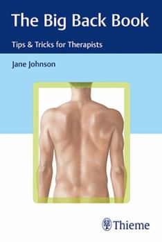 Paperback The Big Back Book: Tips & Tricks for Therapists Book