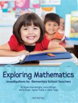 Paperback Exploring Mathematics: Investigations for Elementary School Teachers (First Edition) Book