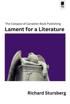 What Happened To Canadian Books?: An Investigation & a Manifesto