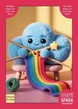 Paperback Shape & Spark Notebook: Alternating 3/4-Inch Tri-Lined and Blank Pages for Guided Handwriting Practice and Imaginative Thinking (Making Rainbows) Book