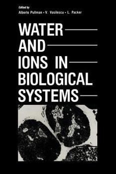 Hardcover Water and Ions in Biological Systems Book