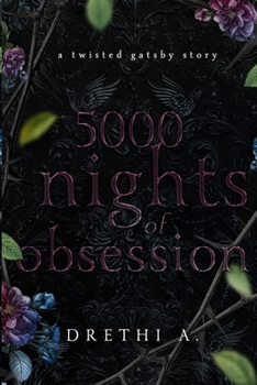 Paperback 5000 Nights of Obsession: A Twisted Gatsby Story Book
