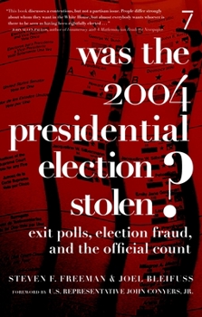 Paperback Was the 2004 Presidential Election Stolen?: Exit Polls, Election Fraud, and the Official Count Book
