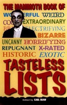 Paperback The Mammoth Book of Tasteless Lists Book
