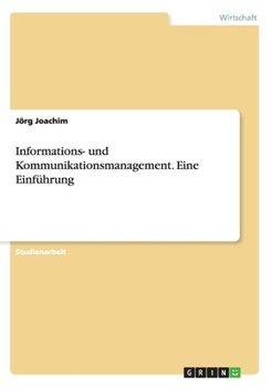Paperback Informations- und Kommunikationsmanagement. Eine Einführung [German] Book