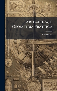 Aritmetica, E Geometria Prattica (Italian Edition)