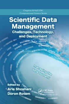 Paperback Scientific Data Management: Challenges, Technology, and Deployment Book