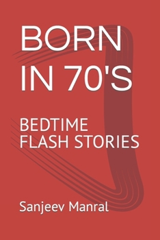 Paperback Born in 70's: Bedtime Flash Stories Book