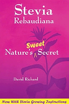 Paperback Stevia Rebaudiana: Natures Sweet Secret Book