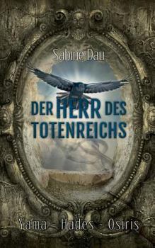 Paperback Der Herr des Totenreichs: Yama - Hades - Osiris [German] Book