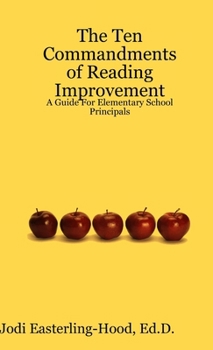 Paperback The Ten Commandments of Reading Improvement: A Guide For Elementary School Principals Book