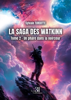 Paperback La saga des Watkinn - Tome 2: Un phare dans la noirceur [French] Book