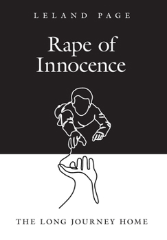 Hardcover Rape of Innocence: The Long Journey Home Book